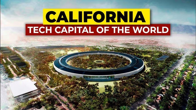 California - Tech Capital of the World